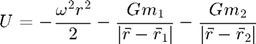 $$ U = -\frac{\omega^2r^2}{2} - \frac{Gm_1}{\left|\vec{r}-\vec{r}_1\right|} - \frac{Gm_2}{\left|\vec{r}-\vec{r}_2\right|} $$